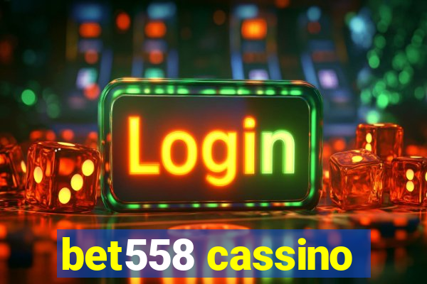 bet558 cassino